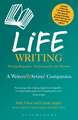 Life Writing: A Writers' and Artists' Companion