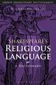 Shakespeare's Religious Language: A Dictionary