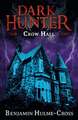 Crow Hall (Dark Hunter 7)