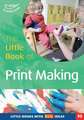 Garner, L: The Little Book of Print-Making