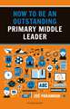 How to be an Outstanding Primary Middle Leader