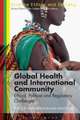 Global Health and International Community: Ethical, Political and Regulatory Challenges