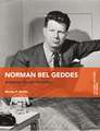 Norman Bel Geddes: American Design Visionary