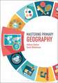 Mastering Primary Geography