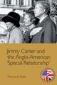 Jimmy Carter and the Anglo-American Special Relationship