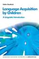 Language Acquisition by Children