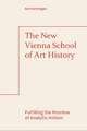 The New Vienna School of Art History