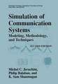 Simulation of Communication Systems: Modeling, Methodology and Techniques