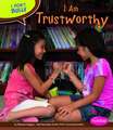 I Am Trustworthy