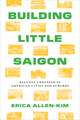 Building Little Saigon: Refugee Urbanism in American Cities and Suburbs