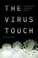 The Virus Touch – Theorizing Epidemic Media