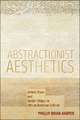 Abstractionist Aesthetics – Artistic Form and Social Critique in African American Culture