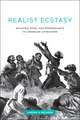 Realist Ecstasy – Religion, Race, and Performance in American Literature