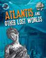 Atlantis and Other Lost Worlds