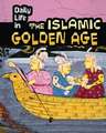 Daily Life in the Islamic Golden Age