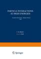 Particle Interactions at High Energies: Scottish Universities’ Summer School 1966