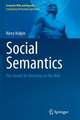 Social Semantics: The Search for Meaning on the Web