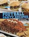 Football Party Recipes: Delicious Ideas for the Big Event