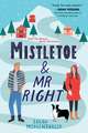 Mistletoe and Mr. Right