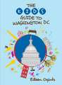 The Kid's Guide to Washington, DC