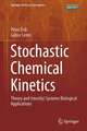 Stochastic Chemical Kinetics: Theory and (Mostly) Systems Biological Applications