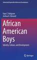 African American Boys: Identity, Culture, and Development