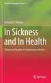 In Sickness and In Health: Disease and Disability in Contemporary America