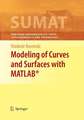 Modeling of Curves and Surfaces with MATLAB®