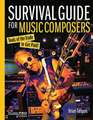 Survival Guide for Music Composers