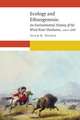 Ecology and Ethnogenesis: An Environmental History of the Wind River Shoshones, 1000–1868