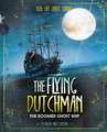 The Flying Dutchman: The Doomed Ghost Ship