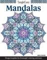 Tangleeasy Mandalas: Design Templates for Zentangle(r), Coloring, and More