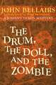 The Drum, the Doll, and the Zombie