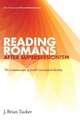 Reading Romans after Supersessionism