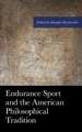 Endurance Sport and the American Philosophical Tradition