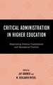 Critical Administration in Higher Education