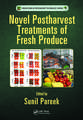 Novel Postharvest Treatments of Fresh Produce