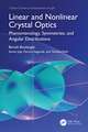 Linear and Nonlinear Crystal Optics: Phenomenology, Symmetries and Angular Distributions