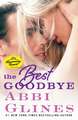 The Best Goodbye: A Rosemary Beach Novel