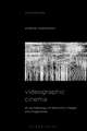 Videographic Cinema: An Archaeology of Electronic Images and Imaginaries