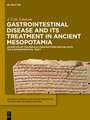 Gastrointestinal Disease and Its Treatment in Ancient Mesopotamia