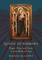 Queen of Sorrows – Plague, Piety, and Power in Late Medieval Italy