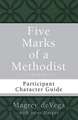 Five Marks of a Methodist: Participant Character Guide