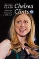 Chelsea Clinton: Democratic Campaigner and Advocate