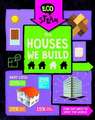 The Houses We Build