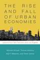 The Rise and Fall of Urban Economies: Lessons from San Francisco and Los Angeles