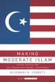 Making Moderate Islam: Sufism, Service, and the "Ground Zero Mosque" Controversy