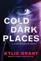 Cold Dark Places