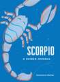 Scorpio: A Guided Journal: A Celestial Guide to Recording Your Cosmic Scorpio Journey