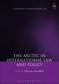 The Arctic in International Law and Policy